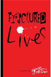 Fractured Lives