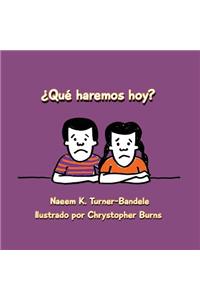 ¿Qué haremos hoy?