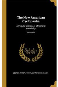 The New American Cyclopædia