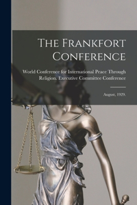 The Frankfort Conference