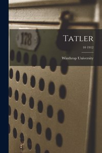 Tatler; 10 1912