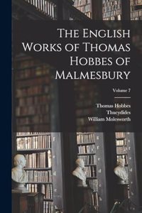 English Works of Thomas Hobbes of Malmesbury; Volume 7