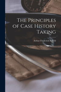 Principles of Case History Taking