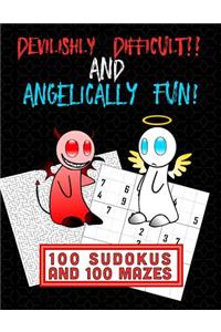 Devilishly Difficult and Angeliccaly Fun!