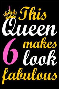 This Queen Makes 6 Look Fabulous