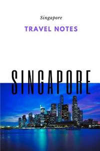 Travel Notes Singapore