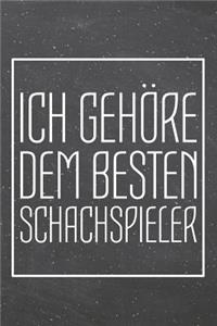 Ich gehöre dem besten Schachspieler