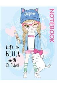 Life is Better with Ice Cream 8.5 x 11 Notebook