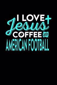 I Love Jesus Coffee and American Football