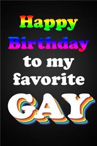 Happy Birthday To My Favorite Gay