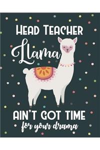 Head Teacher Llama Ain't Got Time For Your Drama