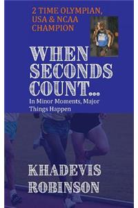 When Seconds Count