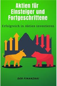 Aktien für Einsteiger und Fortgeschrittene