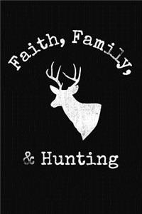 Faith Family Hunting