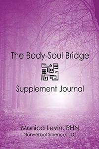 The Body-Soul Bridge Supplement Journal