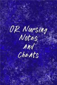 OR Nursing Notes and Cheats