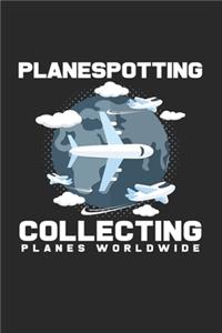 Planespotting collecting planes