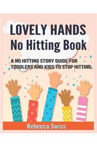 Lovely Hands No Hitting Book