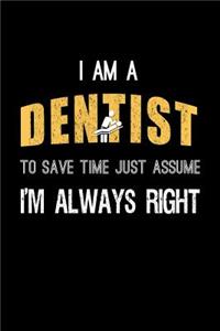I Am a Dentist