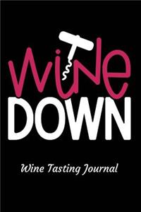 Wine Down Wine Tasting Journal