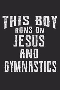 This Boy Runs on Jesus and Gymnastics