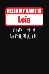 Hello My Name Is Leia and I'm a Wineaholic