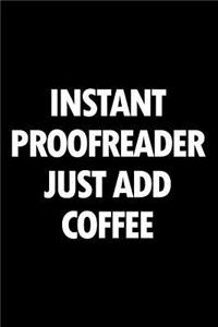 Instant Proofreader Just Add Coffee