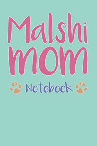 Malshi Mom Composition Notebook of Maltese Shih Tzu Dog Mom Journal