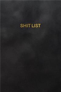 Shit List