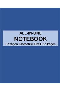 ALL-IN-ONE NOTEBOOK - Hexagon, Isometric, Dot Grid Pages