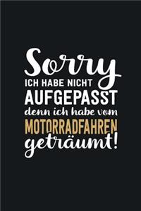 Ich habe vom Motorrad fahren geträumt