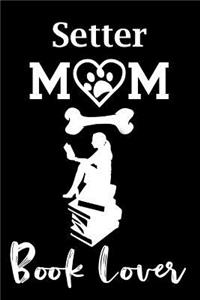 Setter Mom Book Lover