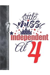 Little Miss Independent At 4