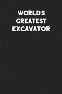 World's Greatest Excavator