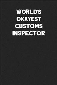 World's Okayest Customs Inspector