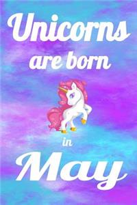 Unicorns Are Born In May