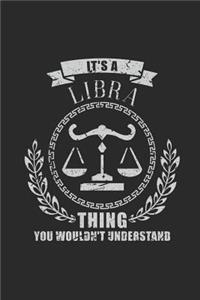 It's A Libra Thing You Wouldn't Understand