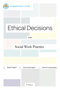 Bundle: Brooks/Cole Empowerment Series: Ethical Decisions for Social Work Practice + Helping Professions Learning Center 2-Semester Printed Access Card