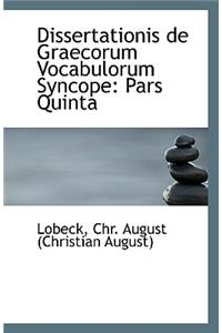 Dissertationis de Graecorum Vocabulorum Syncope