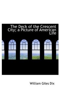 The Deck of the Crescent City; A Picture of American Life