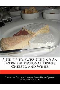 A Guide to Swiss Cuisine