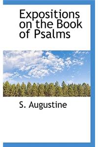 Expositions on the Book of Psalms