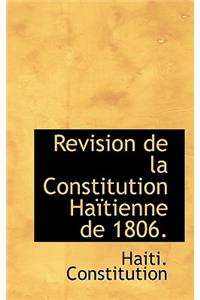 Revision de La Constitution Haitienne de 1806.