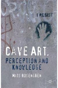 Cave Art, Perception and Knowledge