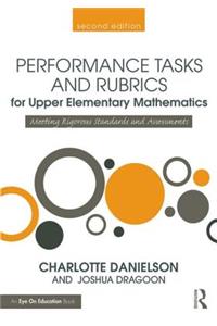 Performance Tasks and Rubrics for Upper Elementary Mathematics