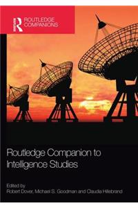 Routledge Companion to Intelligence Studies