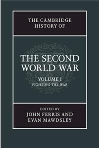 The Cambridge History of the Second World War: Volume 1, Fighting the War