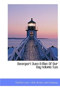 Davenport Dunn a Man of Dur Day Volume Two