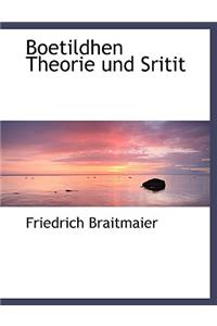 Boetildhen Theorie Und Sritit