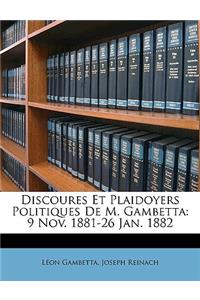 Discoures Et Plaidoyers Politiques De M. Gambetta